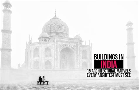 Buildings In India: 15 Architectural Marvels Every Architect Must .